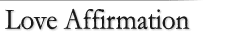 Love Affirmation