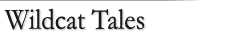 Wildcat Tales